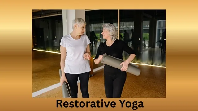 Restorative Yoga